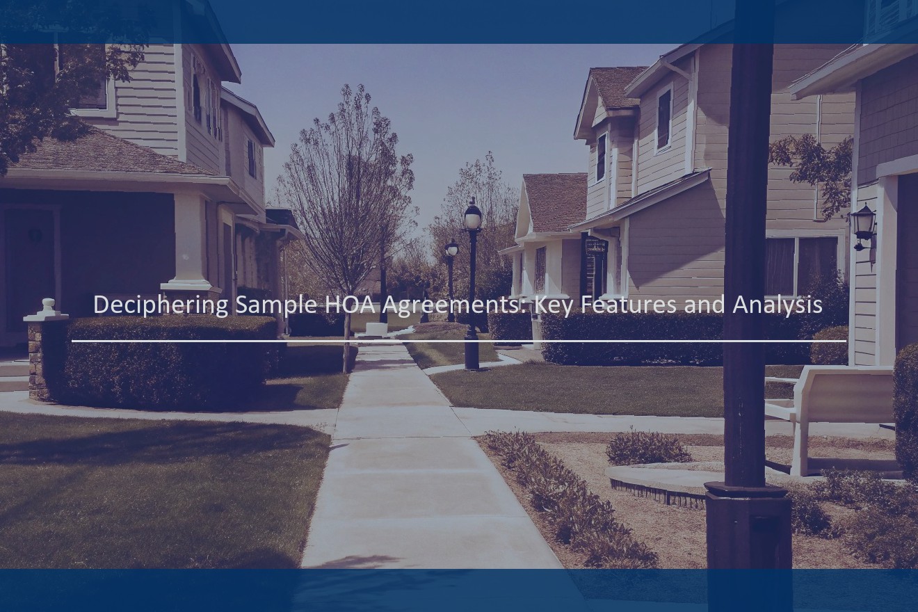 Deciphering Sample HOA Agreements: Key Features and Analysis